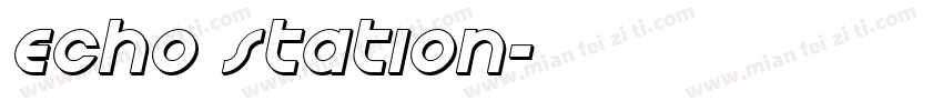 Echo Station字体转换